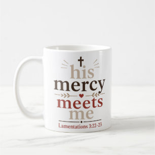 Seine Barmherzigkeit trifft mich - Inspirierender  Kaffeetasse