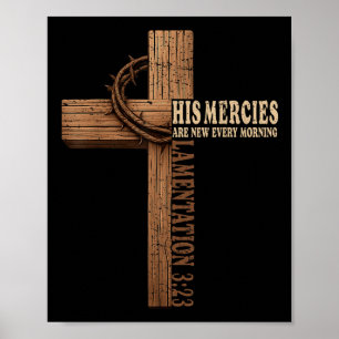 Seine Barmherzigkeiten sind neu jeden Morgen Jesus Poster