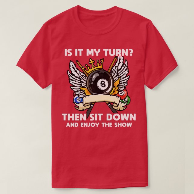 Seine Drehung dann setzen und genießen ich Pool 1 T-Shirt (Design vorne)