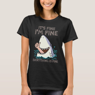 Seine feine ich bin gut Alles ist gut Shark tee
