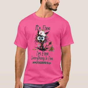 Seine feine Im Fine ist Krankenschwester Mutter Ba T-Shirt