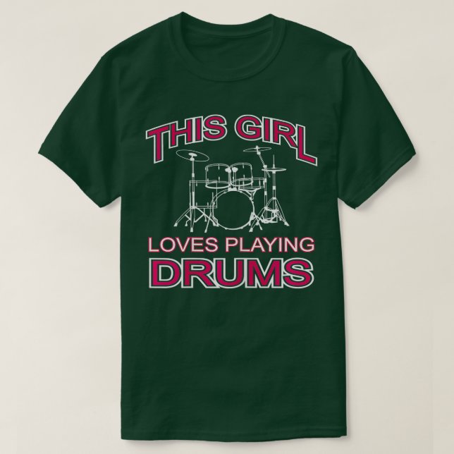 seine Girl-Lieben, die Trommler spielen T-Shirt (Design vorne)