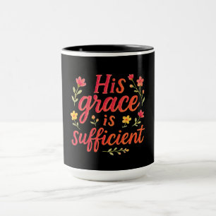 Seine Gnade genügt Tasse