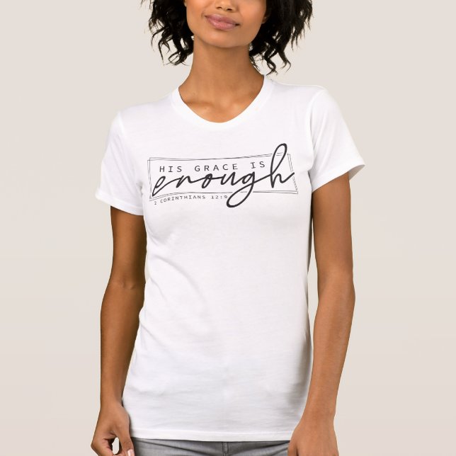 Seine Gnade ist genug 2 Korinthen 12:9 Bibelverse T-Shirt (Vorderseite)