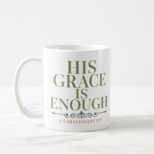 Seine Gnade ist genug Christliches Ermutigungszita Kaffeetasse