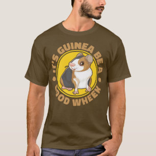 Seine Guinea ist eine gute Guinea, die Guinea von T-Shirt