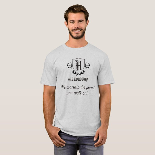 "Seine Herrschaft" personalisieren T-Shirt (Vorne ganz)