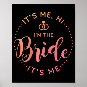 Seine ich Hallo in der Bride sein Ich Hochzeit Tag Poster