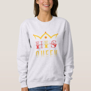 Seine Königin Sweatshirt