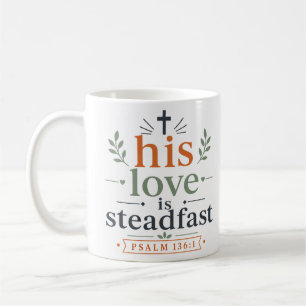 Seine Liebe ist standhaft Elegantes glaubensbasier Kaffeetasse