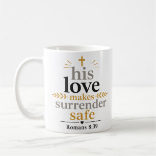 Seine Liebe macht Hingabe sicher Christliche Schri Kaffeetasse