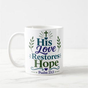 Seine Liebe stellt Hoffnung wieder her Religiöser  Kaffeetasse