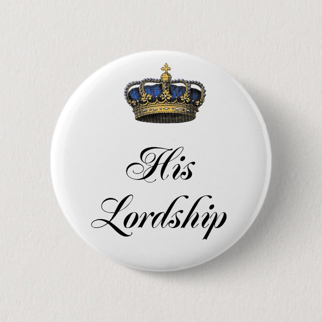 Seine Lordschaft Button (Vorderseite)
