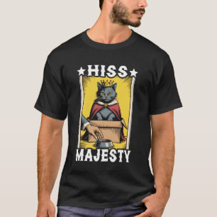 Seine Majestät Lustige Katze In Box Niedliche Katz T-Shirt
