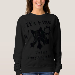 Seine schöne im Fine Everything Fine Womens Cat Sweatshirt