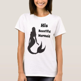 Seine schöne Meerjungfrau T-Shirt