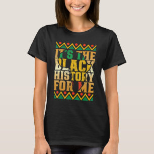 Seine schwarze Geschichte für mich Afro-Afrikaner- T-Shirt