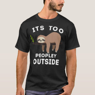 Seine zu viele Leute außerhalb der Niedlichen Gesc T-Shirt