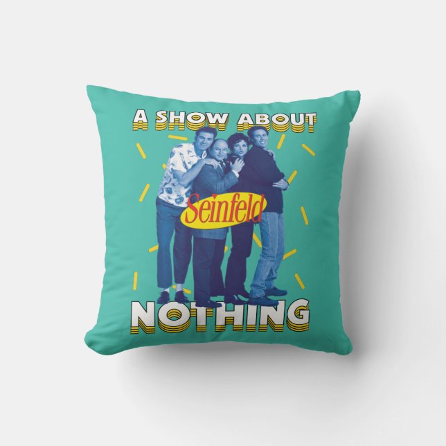 Seinfeld | A Show About Nothing Kissen (Vorderseite)