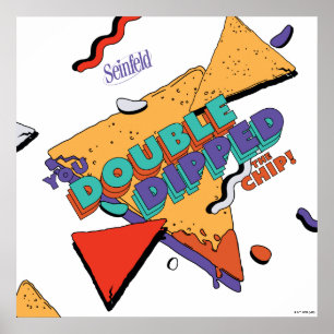 Seinfeld Sie haben den Chip verdoppelt Poster