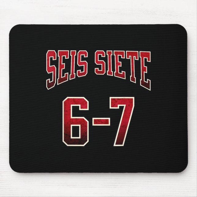 Seis Siete 67 Spanish Srts Jersey Funny Six Seven  Mousepad (Vorne)