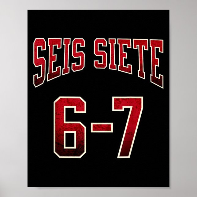 Seis Siete 67 Spanish Srts Jersey Funny Six Seven  Poster (Vorne)