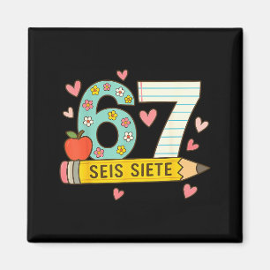Seis Siete Spanisch 67 Lustig Six Seven Espanol Lu Magnet