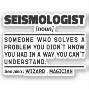 Seismologe Noun Earth Scientist Seismic Analyst Aufkleber