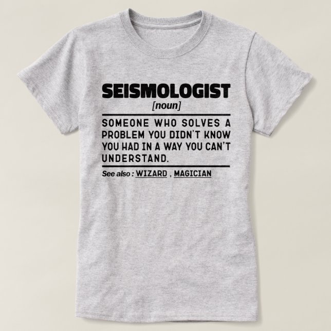 Seismologe Noun Earth Scientist Seismic Analyst T-Shirt (Design vorne)