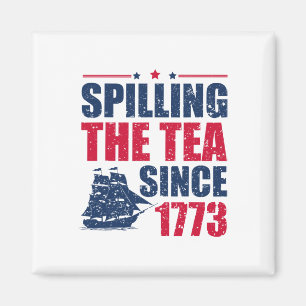 Seit 1773 am 4. Juli das Tee verbreiten vier Magnet
