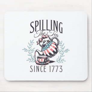 Seit 1773 am 4. Juli das Tee verbreiten vier Mousepad