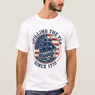 Seit 1773 Tee verschütten Boston Tea Party