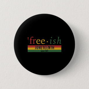 Seit 1865 frei mit afrikanischer Flagge für Juni Button