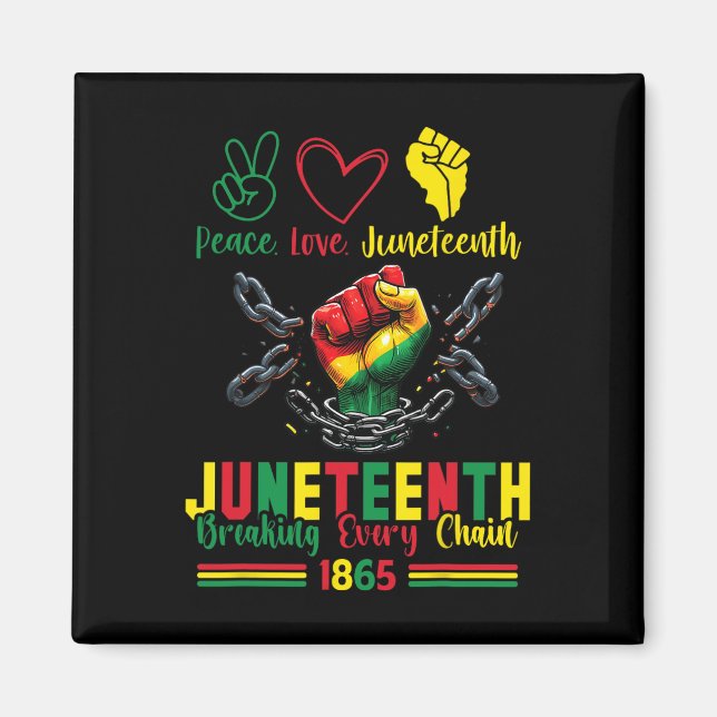 Seit 1865 jede Kette brechen Frieden Liebe Junetee Magnet (Vorne)