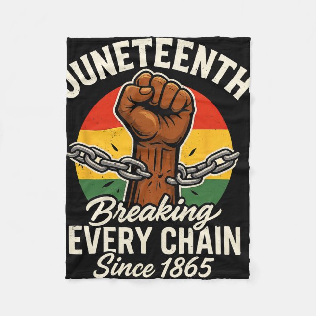 Seit 1865 jede Kette brechen Juneteenth Afrikanisc Fleecedecke (Vorderseite)