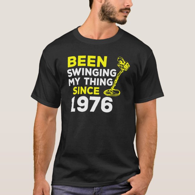 Seit 1976 schwingt mir der Metalldetektor H T-Shirt (Vorderseite)