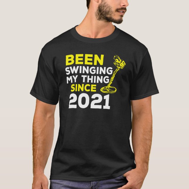 Seit 2021 taucht mein Ding in den Metalldetektor H T-Shirt (Vorderseite)