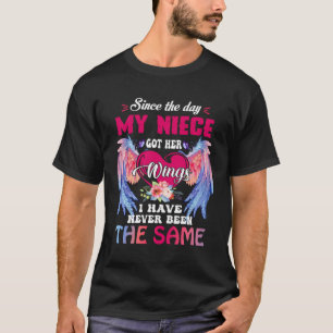 Seit dem Tag, an dem meine Nichte Got ihre Flügel T-Shirt