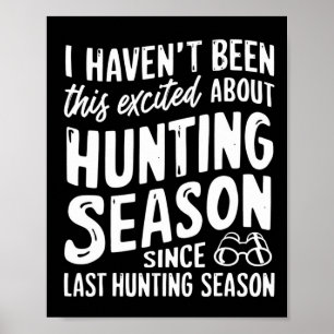 Seit letztem Jahr begeistert das die Huntin-Saison Poster