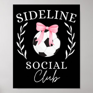 Seitliche Social Club Kokette Fußball-Mama-Schwest Poster