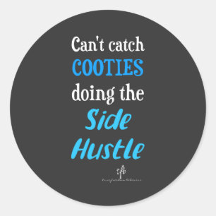 Seitlicher Hustle Cooties Neon Blue Text Runder Aufkleber