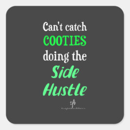 Seitlicher Hustle Cooties Neon Green Text Quadratischer Aufkleber