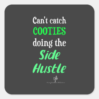 Seitlicher Hustle Cooties Neon Green Text Quadratischer Aufkleber