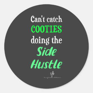 Seitlicher Hustle Cooties Neon Green Text Runder Aufkleber