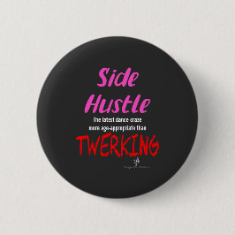 Seitlicher Hustle gegenüber aufwergendem Neon Pink Button