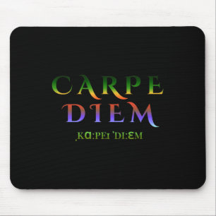 Seize Day Carpe Quote Diem Latin Inspiration Tro Mousepad