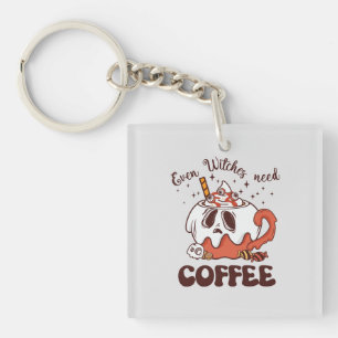 Selbst Hexen brauchen Kaffee Schlüsselanhänger