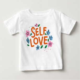 Selbst-Liebe Baby T-shirt