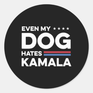 Selbst mein Hund hasst Kamala Runder Aufkleber