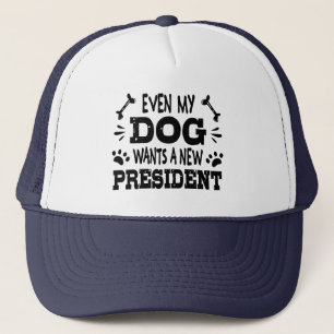 Selbst mein Hund will einen neuen Präsidenten Truckerkappe